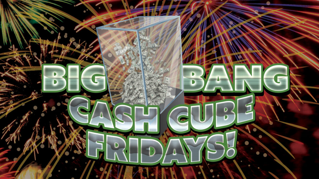 Big Bang Cash Cube!